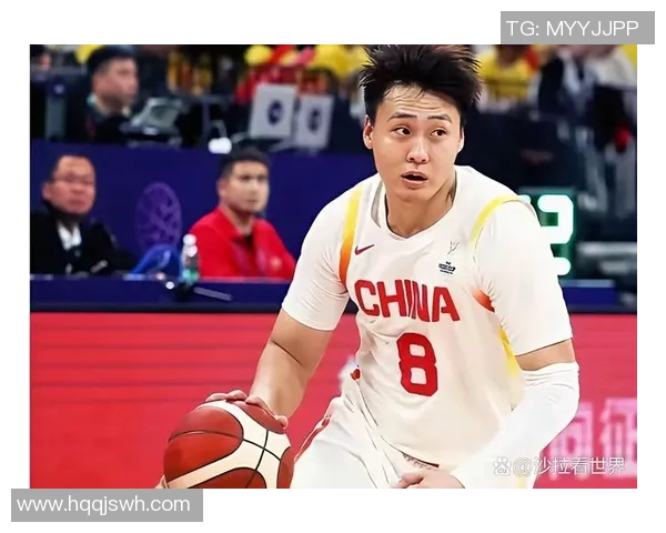 赵睿引领中国篮球新风潮展现年轻球员的无限可能与未来希望
